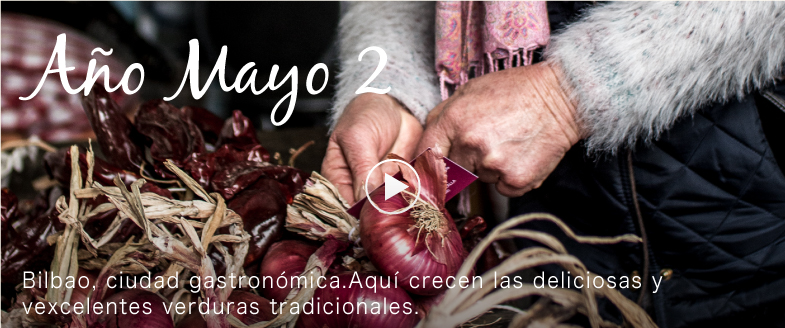 Bilbao, ciudad gastronómica. Aquí crecen las deliciosas y excelentes verduras tradicionales. Los agricultores, los restaurantes y las escuelas culinarias. El secreto es el estrecho vínculo que se va heredando.