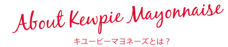 about kewpie mayonaise